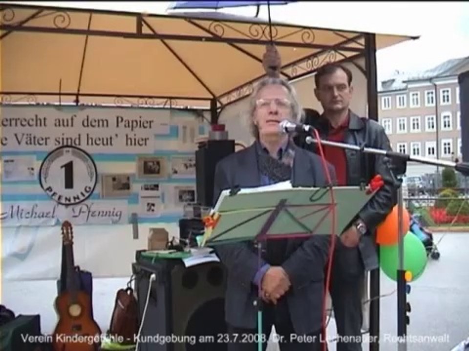 Kundgebung Verein Kindergefühle - Juli 2008 - Dr. jur. Peter Lechenauer