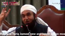 Maulana Tariq Jameel BAYAN new and latest bayan most listen part  (5)