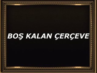Boş kalan çerçeve