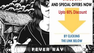Clearance Sales! Fever Ray Review