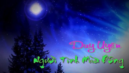 Người Tình Mùa Đông - Duy Uyên (HD720)