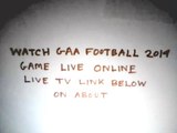 Armagh V Monaghan Live Webcast Ulster GAA Football 2014 SF Replay Free Online 6 July,