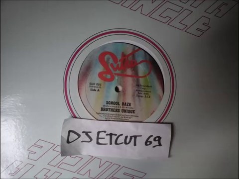 BROTHERS UNIQUE -SCHOOL DAZE(RIP ETCUT)SUTRA REC 81