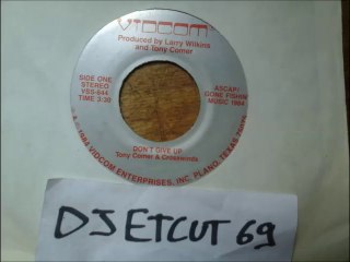 TONY COMER & CROSSWINDS -DON'T GIVE UP(RIP ETCUT)VIDCOM REC 84 7inch