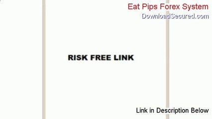 Eat Pips Forex System Review (Watch my Review 2014)