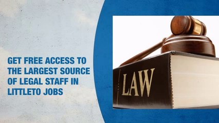 Legal Staff Jobs in Littleton