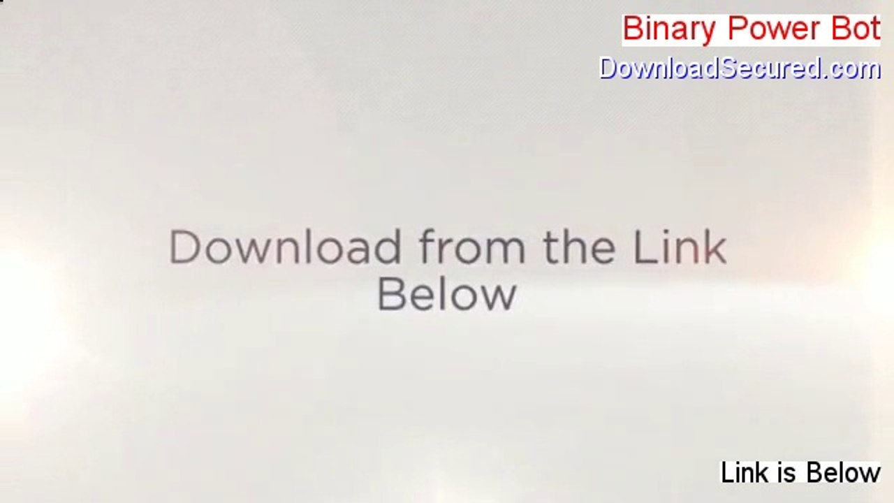 Binary Power Bot PDF - Download Now 2014