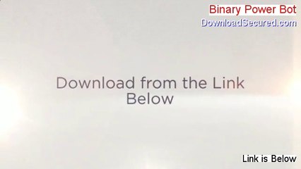 Binary Power Bot PDF - Download Now 2014