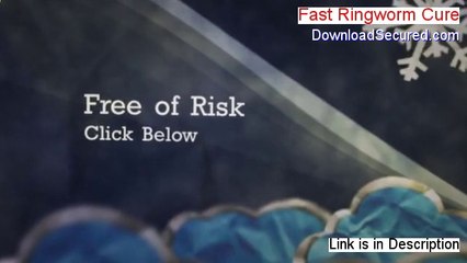 Fast Ringworm Cure Reviews - Hear my Review 2014