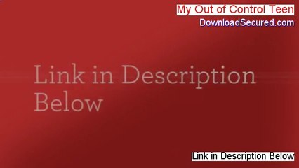 My Out of Control Teen PDF Download (Download Here 2014)