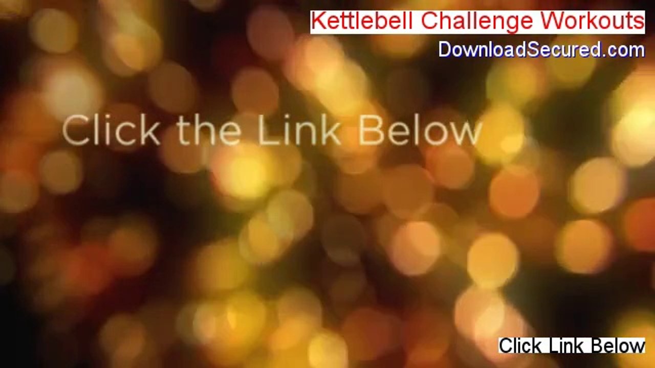 Kettlebell Challenge Workouts Review - Watch this 2014