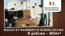 A vendre - Maison/villa - ST RAMBERT D ALBON (26140) - 4 pièces - 80m²