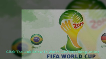 FREE™ {Watch} Brazil vs Germany Live Streaming Online FIFA World Cup 2014