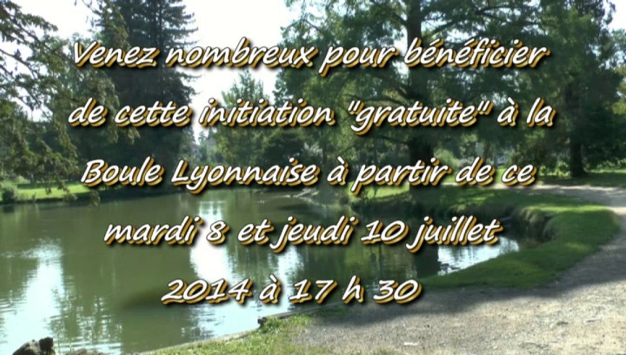 LES INVITATIONS DE MICHOU W-D.D. - 5 JUILLET 2014 - ANIMATION ESTIVALE - INITIATION A LA BOULE LYONNAISE...
