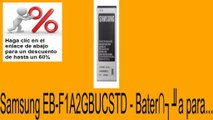 Vender en Samsung EB-F1A2GBUCSTD - Bater�a para... Opiniones