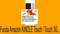 Vender en Funda Amazon KINDLE Touch / Touch 3G... Opiniones