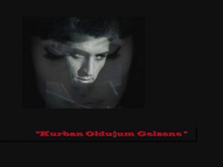Orhan Ölmez  /  "Kurban Olduğum Gelsene"