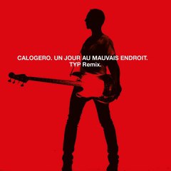 Calogero - Un Jour Au Mauvais Endroit (extrait)