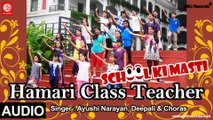 Hamari Class Teacher | School Ki Masti | Ayushi Narayan, Deepali & Choras
