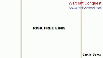 Warcraft Conquest Free Download (warcraft conquest free download)