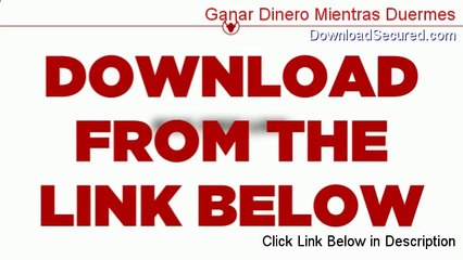 Ganar Dinero Mientras Duermes Download - Risk Free Download 2014