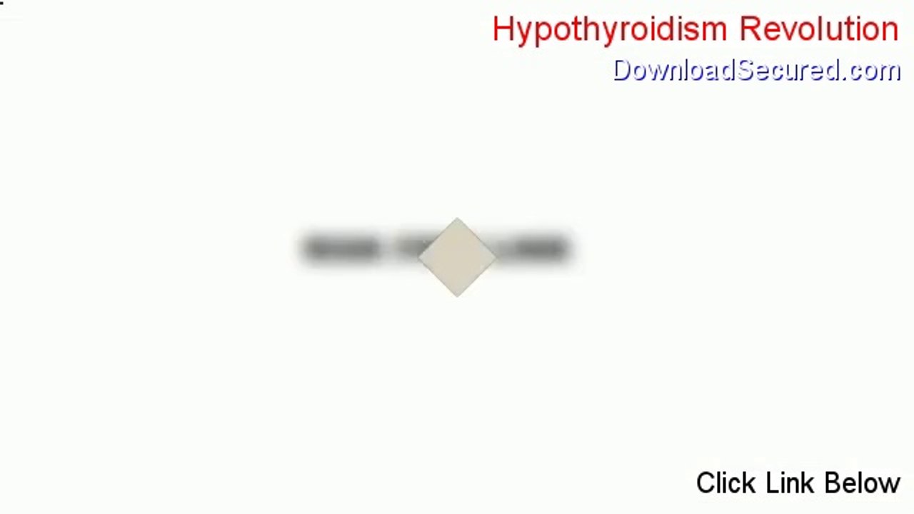 Hypothyroidism Revolution Free Review [Hear my Review 2014]
