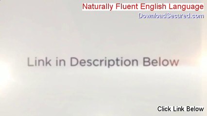 Naturally Fluent English Language Reviewed [Watch this]
