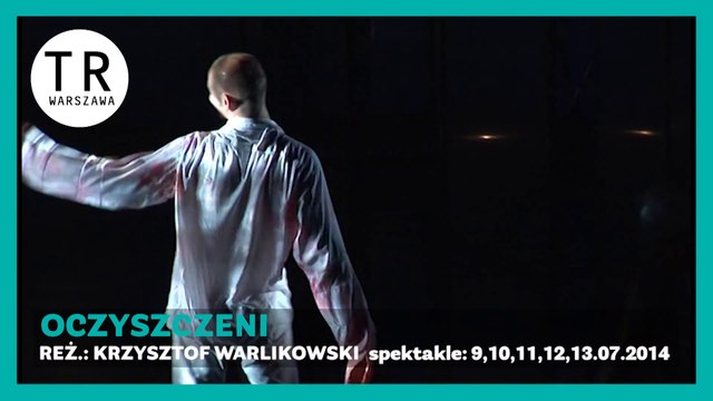 TR Warszawa - Oczyszczeni - zapowiedź Jacek Cieślak