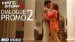 Sapne Dekhne Ka Hak Hain Hume  Hate Story 2 Dialogue Promo  Jay Bhanushali, Surveen Chawla