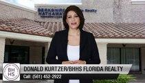 Donald Kurtzer/BHHS Florida Realty Boynton Beach         Amazing         5 Star Review by Jim P.