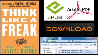 [FREE eBook] Think Like a Freak: The Authors of Freakonomics Offer to Retrain Your Brain by Steven D. Levitt