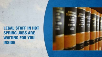 Legal Staff Jobs in Hot Springs