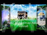 Yarab hai yahi dil ki sada abk baras bhi By Hafiz Muhammad Aslam Ashrafi