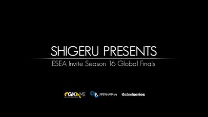ESEA Invite Season 16 Global Finals - Movie