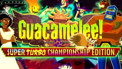 Bande annonce Guacamelee! Super Turbo Championship Edition