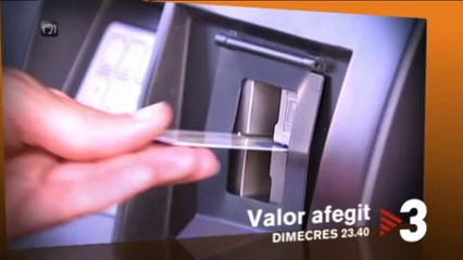TV3 - Dimecres, 23.40, a TV3 - El pagament en targeta, a "Valor afegit"