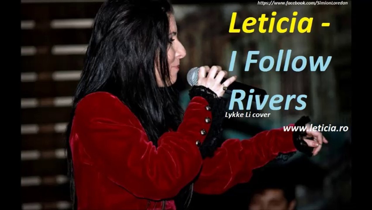 Leticia-I follow rivers(cover Lykke Li)