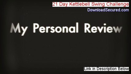 21 Day Kettlebell Swing Challenge PDF [Get It Now]