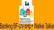 Vender en Baofeng BF-UV-5RE  Walkie Talkie Opiniones