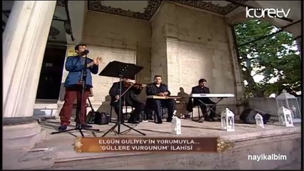 GÜLLERE VURGUNUM Elgin Guliyev Ramazan 2014