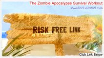 The Zombie Apocalypse Survival Workout Free Download - Free of Risk Download (2014)