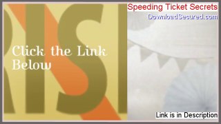 Speeding Ticket Secrets PDF - Download Here