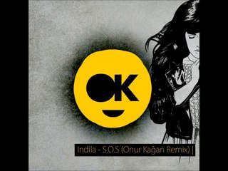 İndila - S.O.S (Onur Kağan Remix)