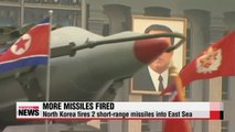 North Korea fires more missiles into East Sea