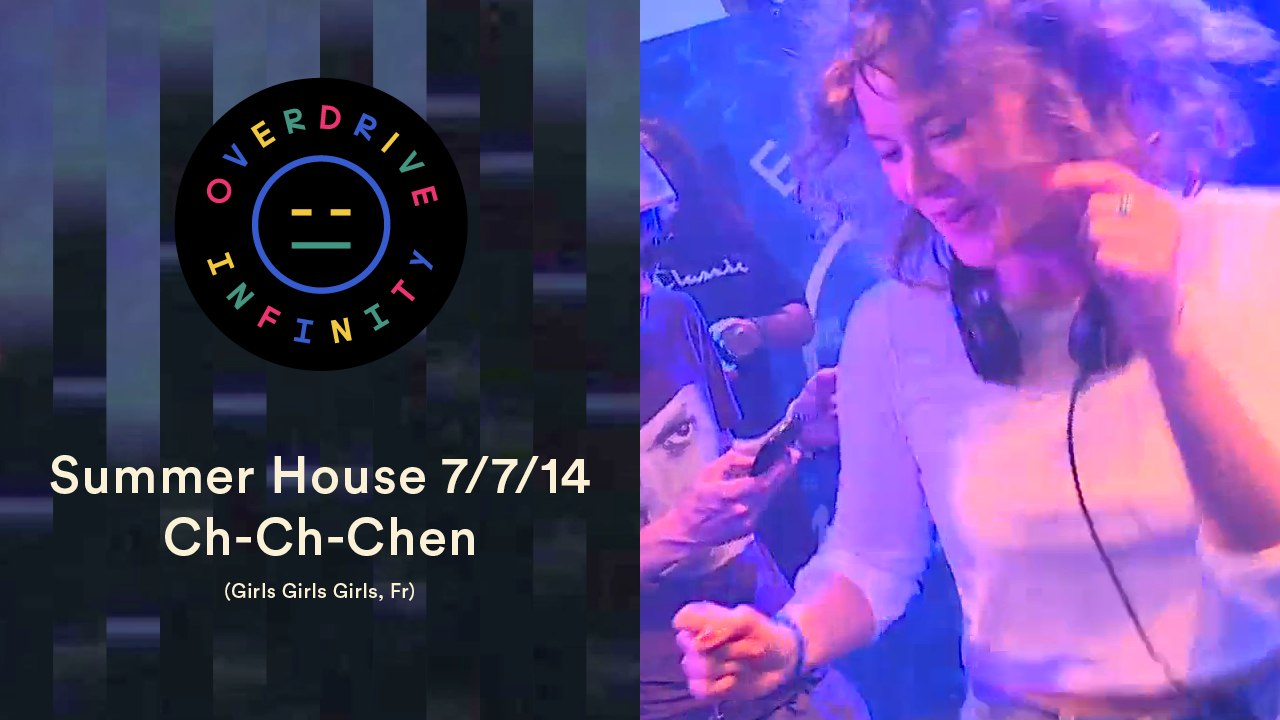 Ch-Ch-Chen! - Overdrive Infinity Summer House