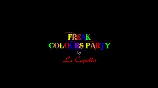 Freak Colours Party Antalya - Antalya Event Management - Antalya Organizasyon - La Capella