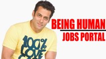 BEING HUMAN JOB PORTAL | Salman Khan Gives JOBS To Fan