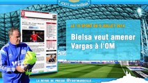 Bielsa veut Vargas, l'OM cherche à maigrir... La revue de presse Foot Marseille !