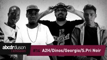 L'émission #14 : Dinos, S.Pri Noir, Georgio et A2H