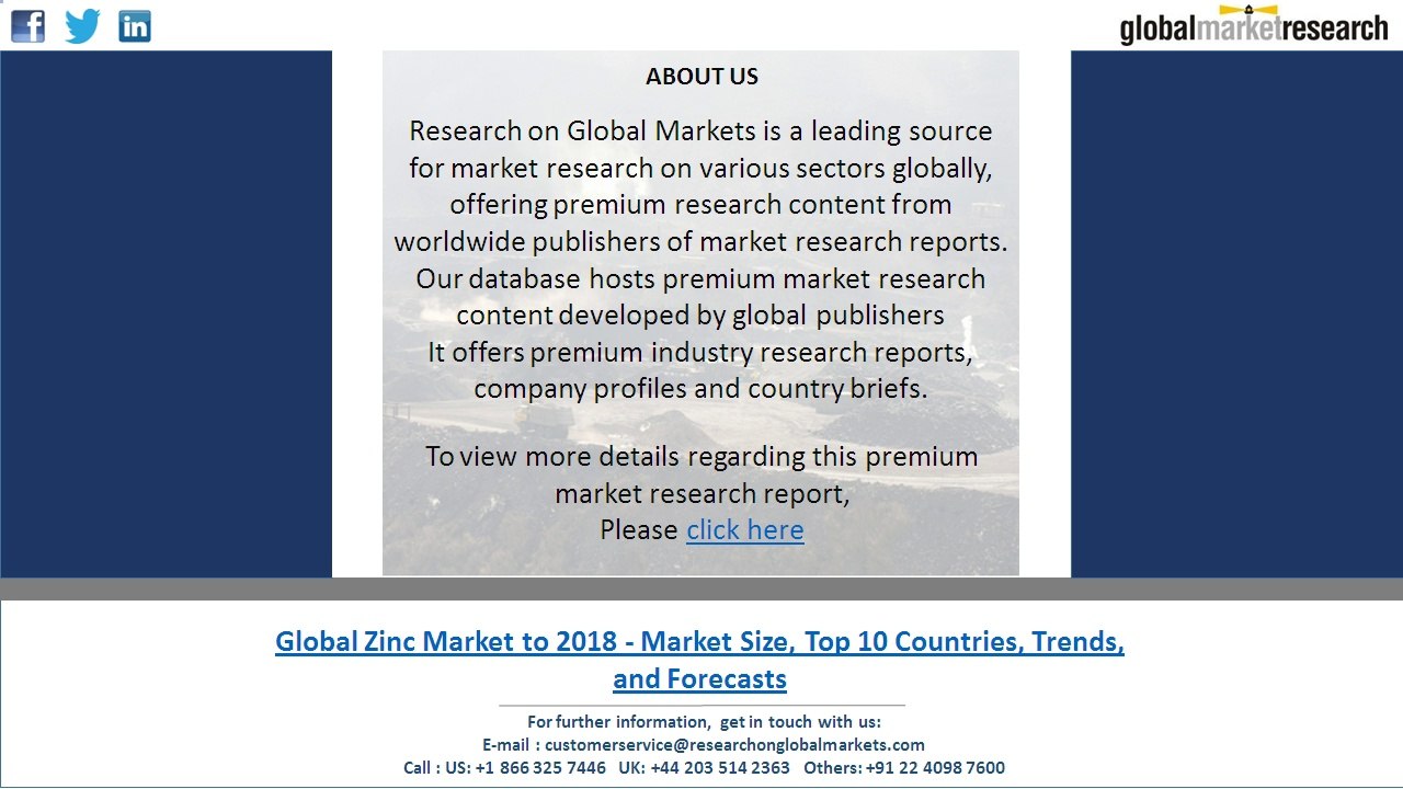 Growing demand for galvanized steel items is driving the global zinc market